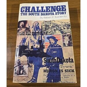 Challenge the South Dakota Story - KAROLEVITZ